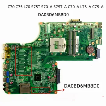 DA0BD6MB8D0 Za Toshiba Satellite C70 C75 L70 S75T S70-A S75T-A C70-A L75-A C75-Prenosni računalnik z Matično ploščo A000245520 Polno Preizkušen