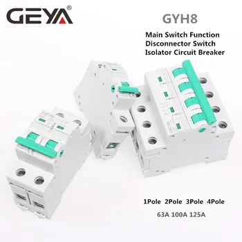 GEYA GYH8 Din Rail Izolator Stikalo Disconnector 230V/400V Glavno Stikalo 63A 100A 125A Izolacijo stikalo