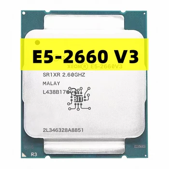 Brezplačna Dostava CPU Xeon E5-2660V3 SR1XR za X99 DDR4 RAM 2.60 GHz 10-Jedra 25M LGA2011-3 E5-2660 V3 procesor E5 2660V3 E5 2660 V3